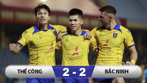 Kết quả Thể Công 2-2 Bắc Ninh: Thể Công chưa thoát mạch trận thất vọng